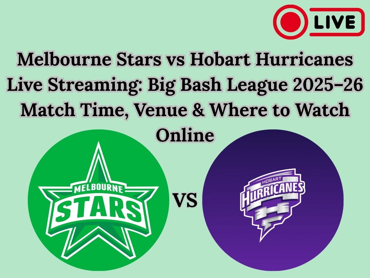 Melbourne Stars vs Hobart Hurricanes Live Streaming: Big Bash League 2025–26 Match Time, Venue & Where to Watch Online