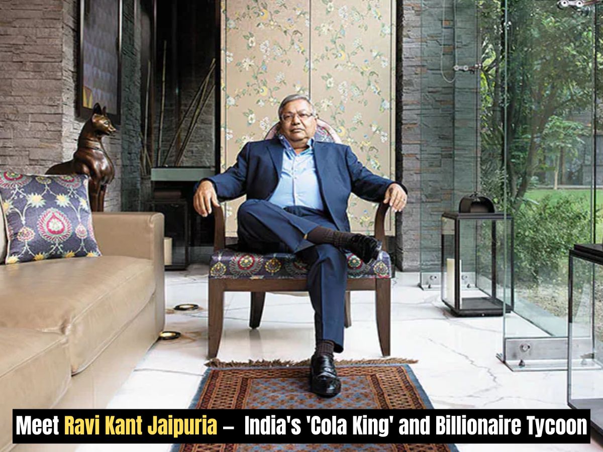 Who is Ravi Kant Jaipuria, India’s ‘Cola King’ and Billionaire Tycoon? Business Empire, Net Worth, Family & Succession Plan
