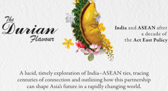 Book review: The Durian Flavour India and Asean after a decade of the Act East Policy