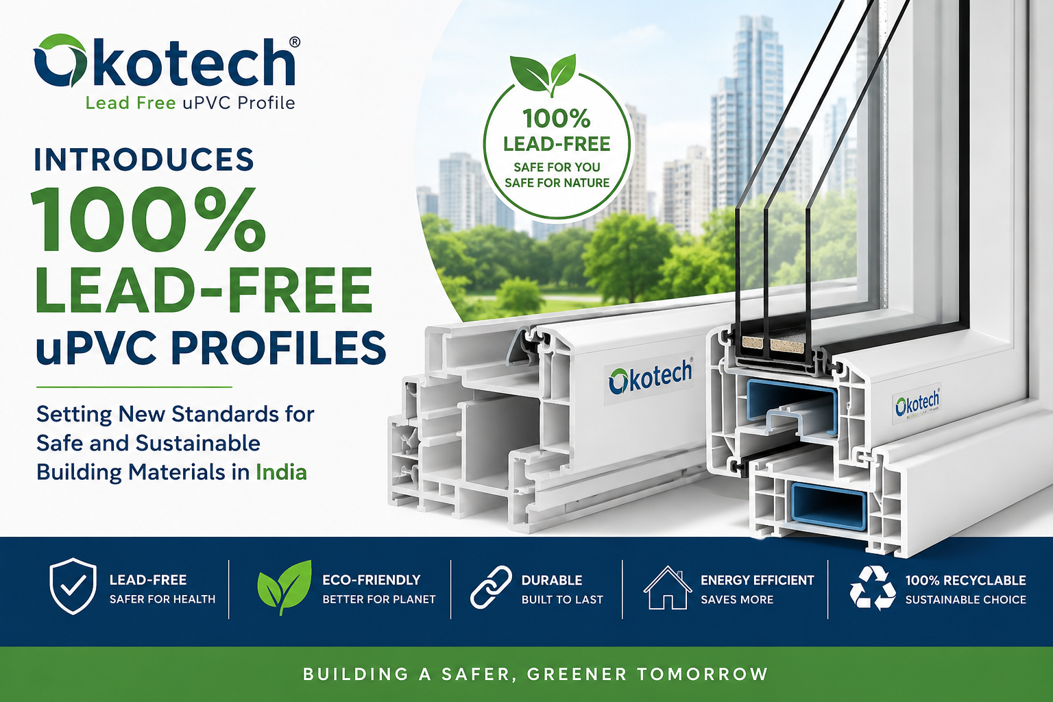 Okotech Introduces 100% Lead-Free uPVC Profiles, Setting New Standards for Safe and Sustainable Building Materials in India