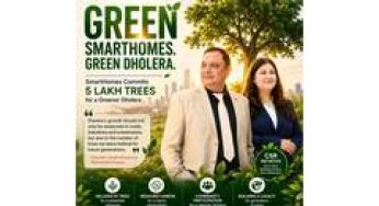 SmartHomes Launches 'Green SmartHomes. Green Dholera.' CSR Initiative; Commits 5 Lakh Plus Trees to Support Dholera's Sustainable Growth