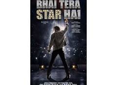 'Bhai Tera Star Hai' first poster out: Raghav Juyal introduced as aspiring superstar Ajay Singh
