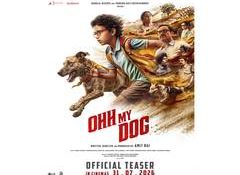 Amit Rai's 'Ohh My Dog' to release in theatres on July 31; teaser out