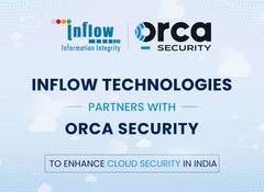 Inflow Technologies Partners with Orca Security to Enhance Cloud Security in India
