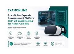 ExamOnline Expands Its Assessment Platform With VR-Based Testing for Hands-On Skills