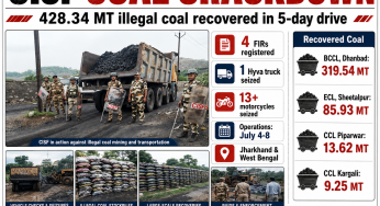 CISF recovers 428 tonnes of illegal coal in five-day drive