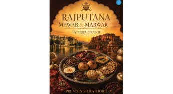 Rajputana Cuisine Preserved in New Book by Prem Singh Rathore