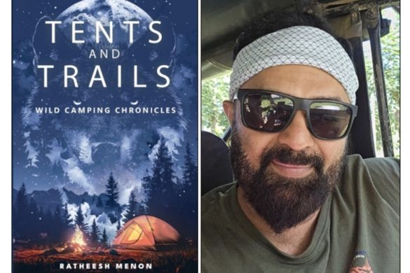 Ratheesh Menon’s Tents and Trails – Wild Camping Adventures Across India’s Wilderness