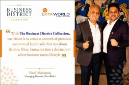 Ekta World Launches ‘The Business District Collection’ with Six Premium Commercial Projects Across Bandra, Khar and Santacruz West