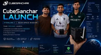 CubeSanchar’s VyomLink- 1 Reaches Near Space, Demonstrates Low-Cost Data Relay from 10km, sustains communications beyond 32.8km Altitude