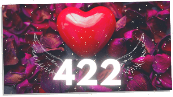 422 and the love meaning 