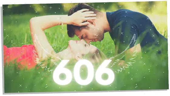 Angel Number 606 for twin flames