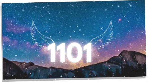 Angel Number 1101 Spiritual Meaning