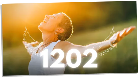 Spiritual meaning of number 1202