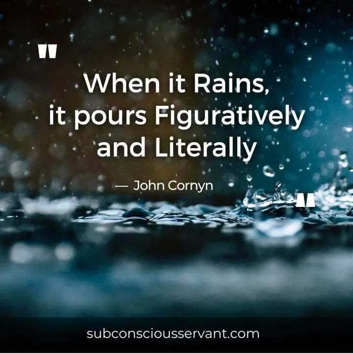 John Cornyn when it rains it pours quote