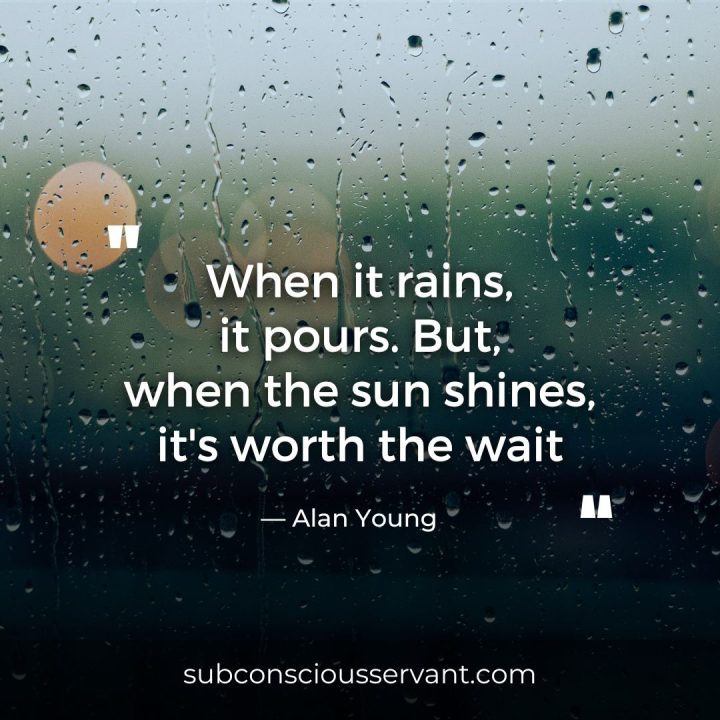 When it rains, it pours quotes