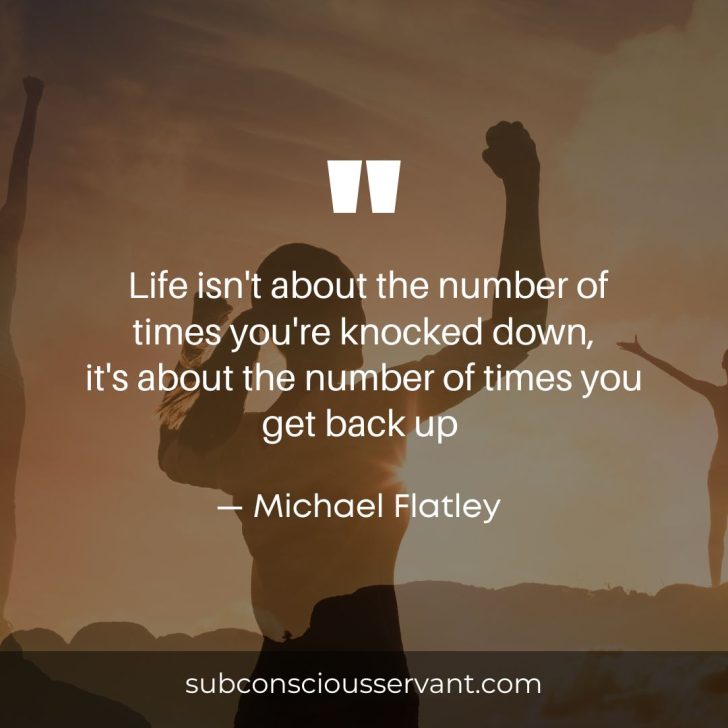 Michael Flatley quote about life knowing you down and then getting back up