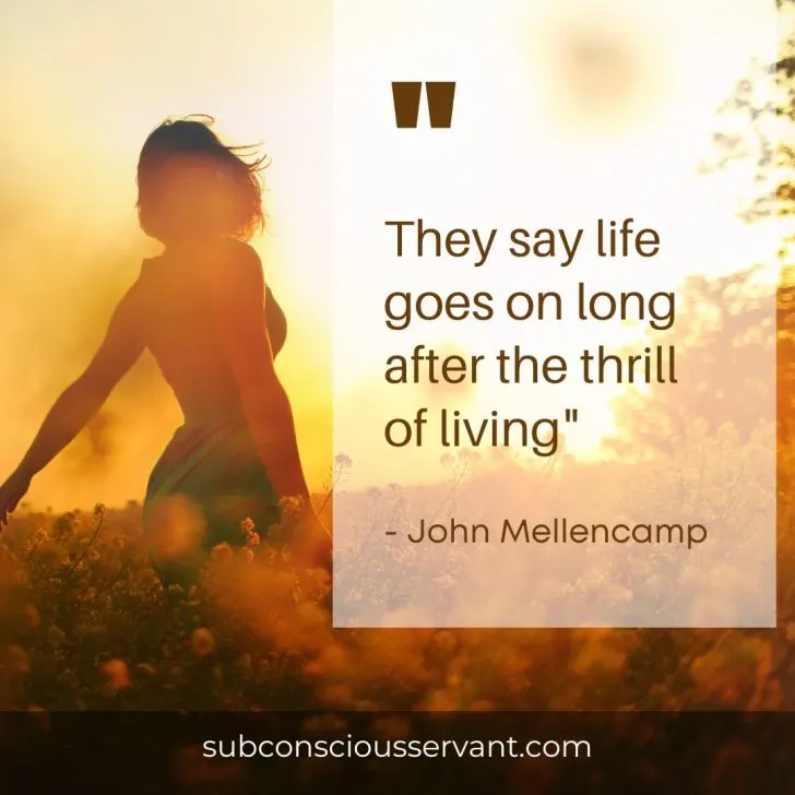 Image of John Mellencamp quote about life going on