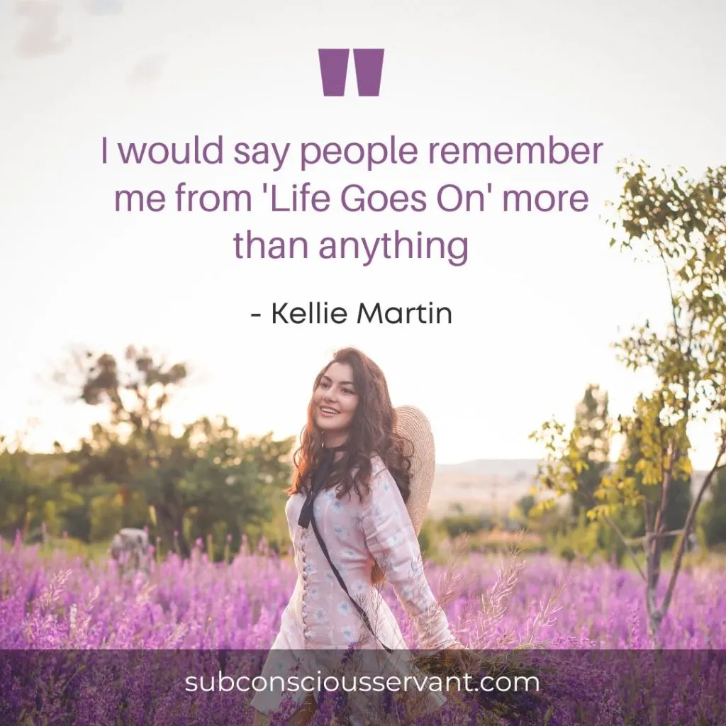 Image of Kellie Martin quote