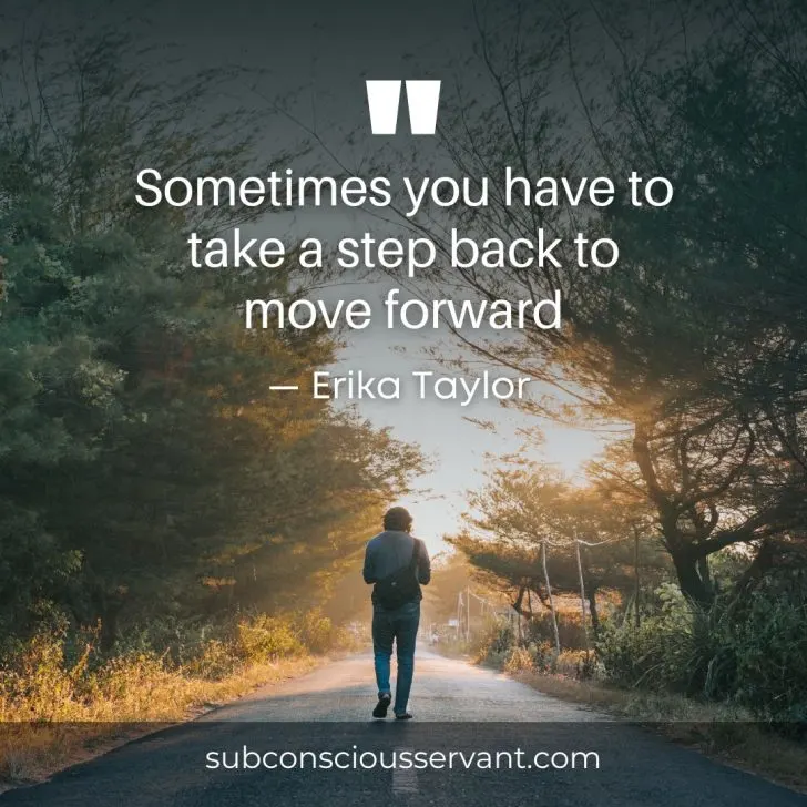 Image of taking a step back quotes for when you feel overwhelmed